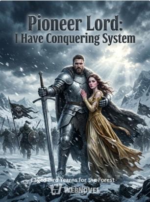Pioneer Lord: I Have Conquering System