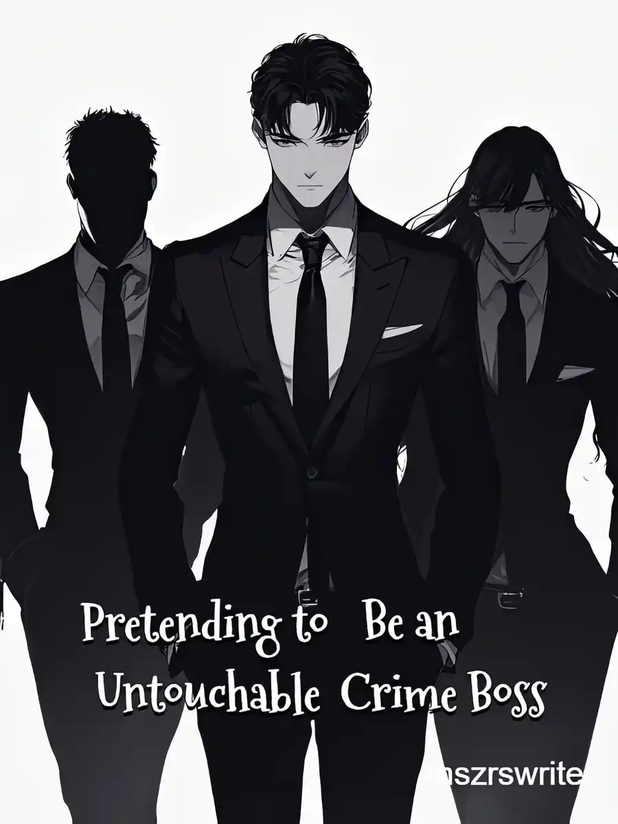 Pretending to Be an Untouchable Crime Boss cover