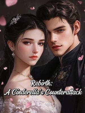 Rebirth: A Cinderella's Counterattack cover