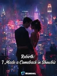 Rebirth: I Made a Comeback in Showbiz cover