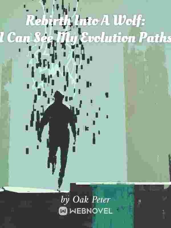 Rebirth Into A Wolf: I Can See My Evolution Paths cover