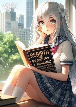 Rebirth: My Girlfriend is a Paranoiac cover