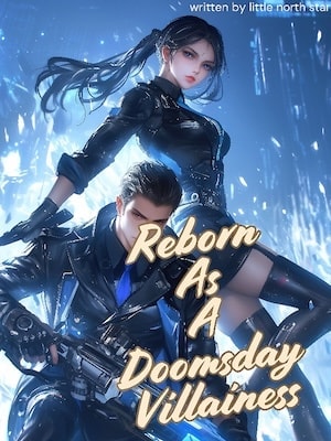 Reborn As A Doomsday Villainess cover