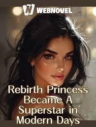 Reborn Princess Became A Superstar in Modern Days cover