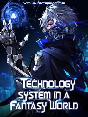 Reborn With A Technology System In A Fantasy World cover