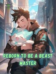 Reborn to Be A Beast