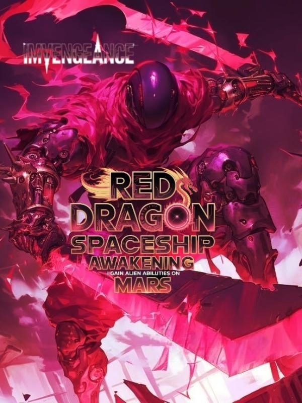 Red Dragon Spaceship Awakening: I Gain Alien Abilities on Mars