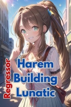 Regressor: Harem Building Lunatic cover