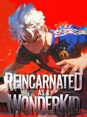 Reincarnated As A Wonderkid cover