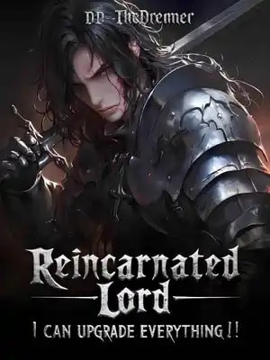 Reincarnated Lord: I can upgrade everything! cover