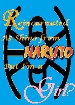 Reincarnated as Shino from Naruto but I’m a Girl? cover