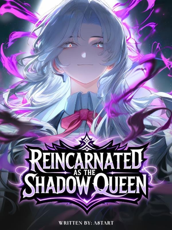 Reincarnated as the Weakest Shadow Queen in the Academy
