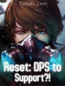 Reset: DPS to Support?! cover