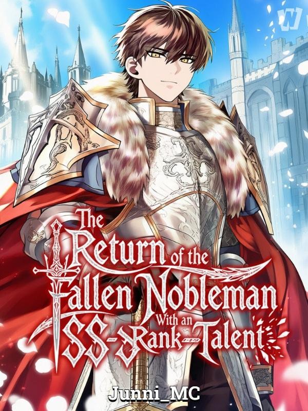 Return of the Fallen Nobleman With an SSS-Rank Talent cover
