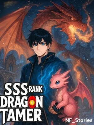 SSS Rank Dragon Tamer: Unleashed cover