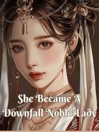 She Became A Downfall Noble Lady cover
