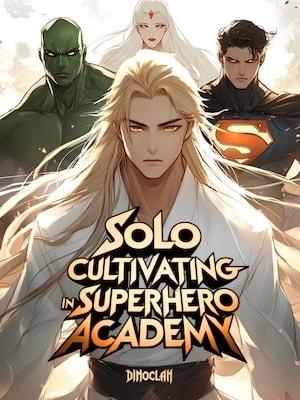 Solo Cultivating in Superhero Academy cover
