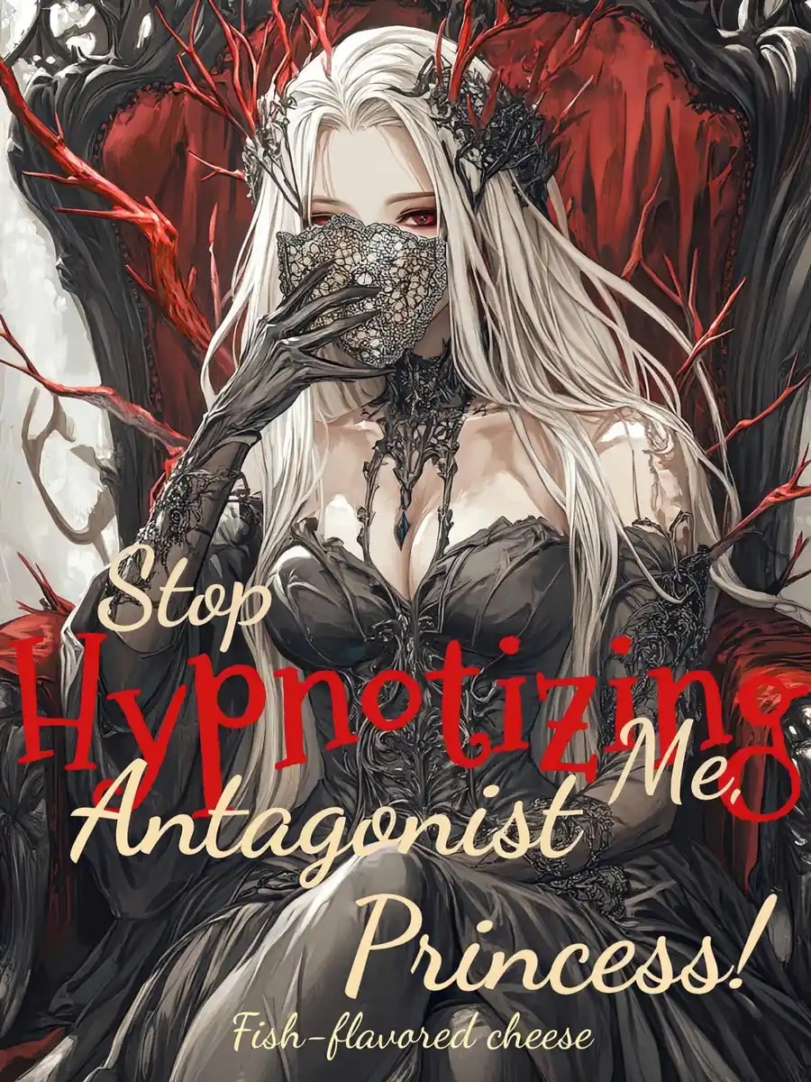 Stop Hypnotizing Me, Antagonist Princess! cover