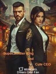 Super Soldier King and Cute CEO cover