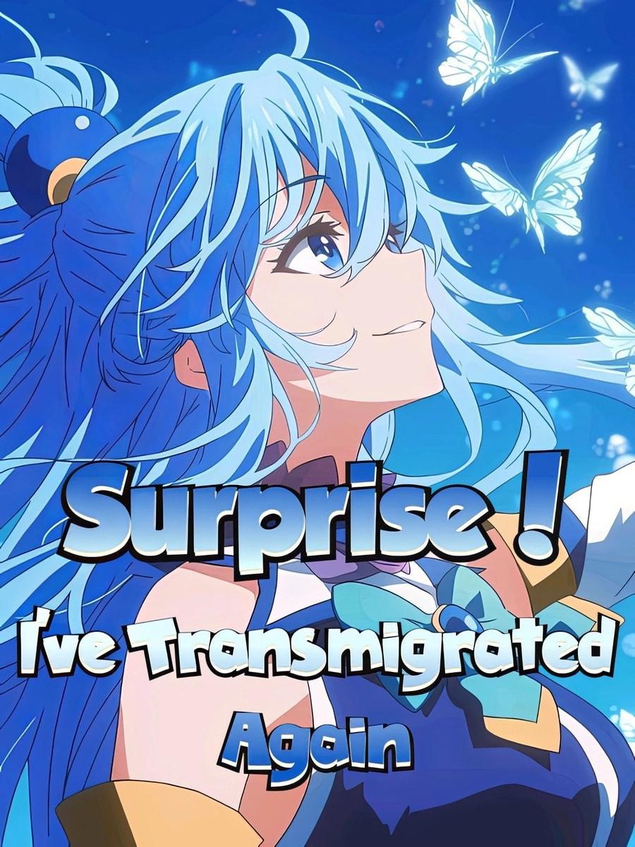 Surprise! I've Transmigrated Again cover