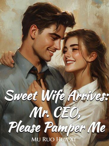 Sweet Wife Arrives: 