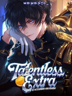 Talentless Extra Of The Legendary Hero Academy cover