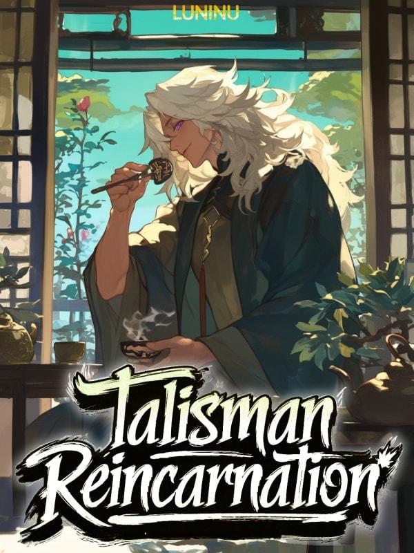 Talisman Reincarnation - All My Clones Are Dao Ancestors cover