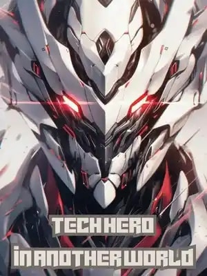 Tech Hero in Another World cover