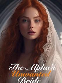 The Alpha's Unwanted Bride