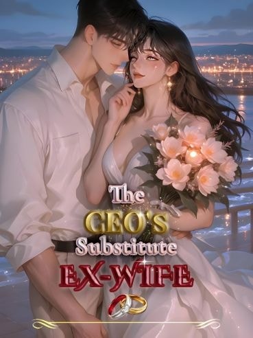 The CEO's Substitute Ex-Wife cover