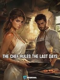 The Chef Rules the Last Days cover