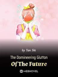 The Domineering Glut