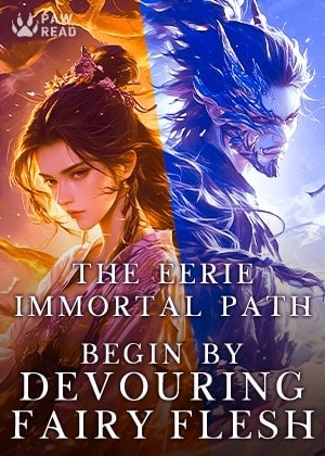 The Eerie Immortal Path: Begin by Devouring Fairy Flesh cover