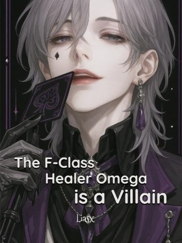 The F-Class Healer Omega is a Villain [BL] cover