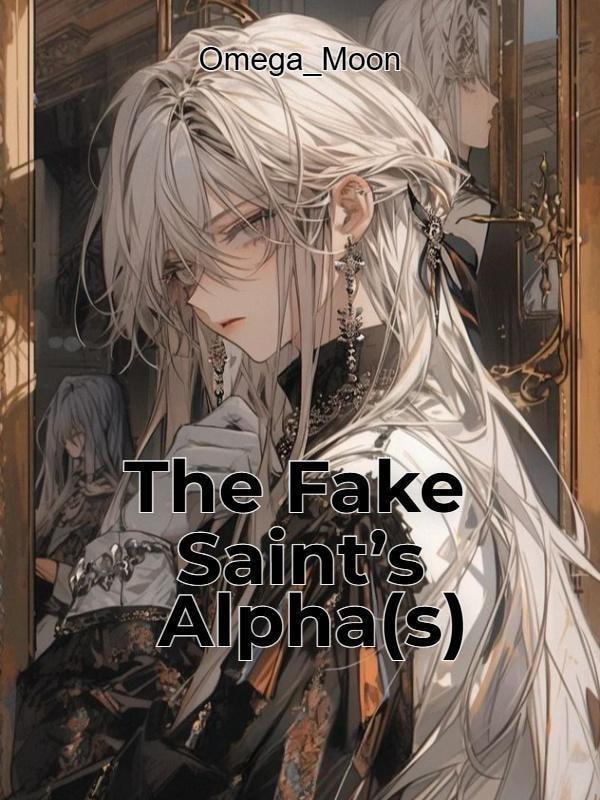 The Fake Saint's Alpha(s) (BL) cover