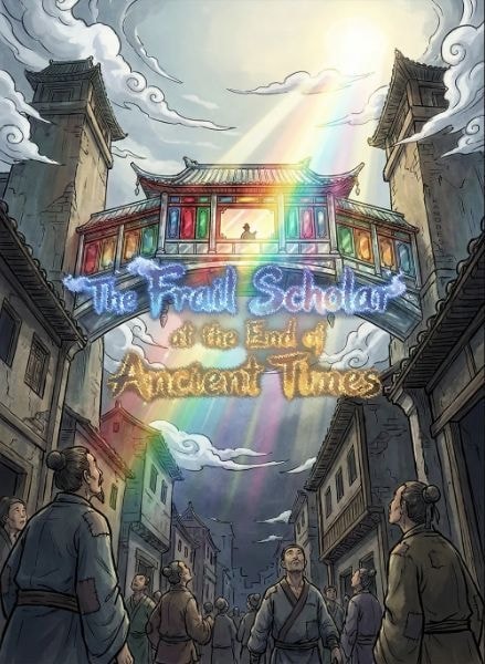 The Frail Scholar at the End of Ancient Times cover