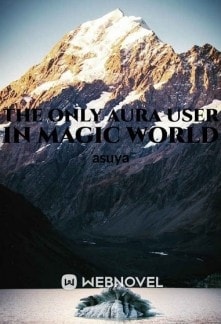 The Only Aura User In Magic World cover