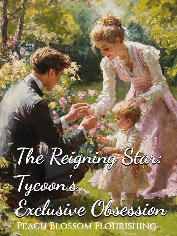 The Reigning Star: Tycoon's Exclusive Obsession cover