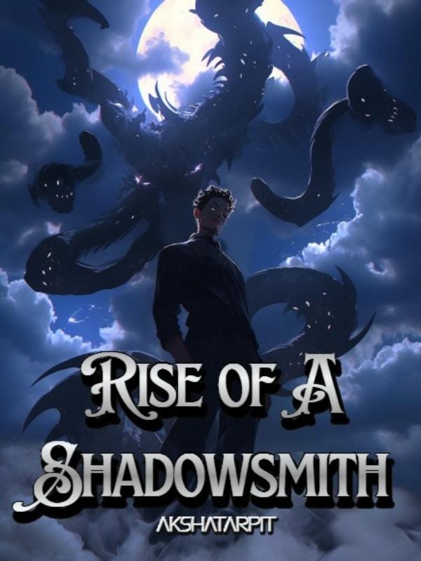 The Rise Of A Shadowsmith cover