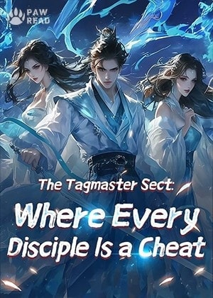 The Tagmaster Sect: Where Every Disciple Is a Cheat cover