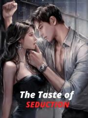 The Taste of Seducti
