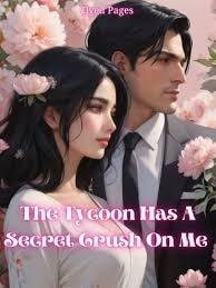 The Tycoon Has A Secret Crush On Me cover