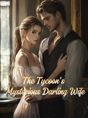 The Tycoon's Mysterious Darling Wife cover