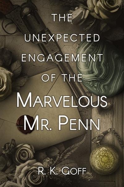 The Unexpected Engagement of the Marvelous Mr. Penn cover