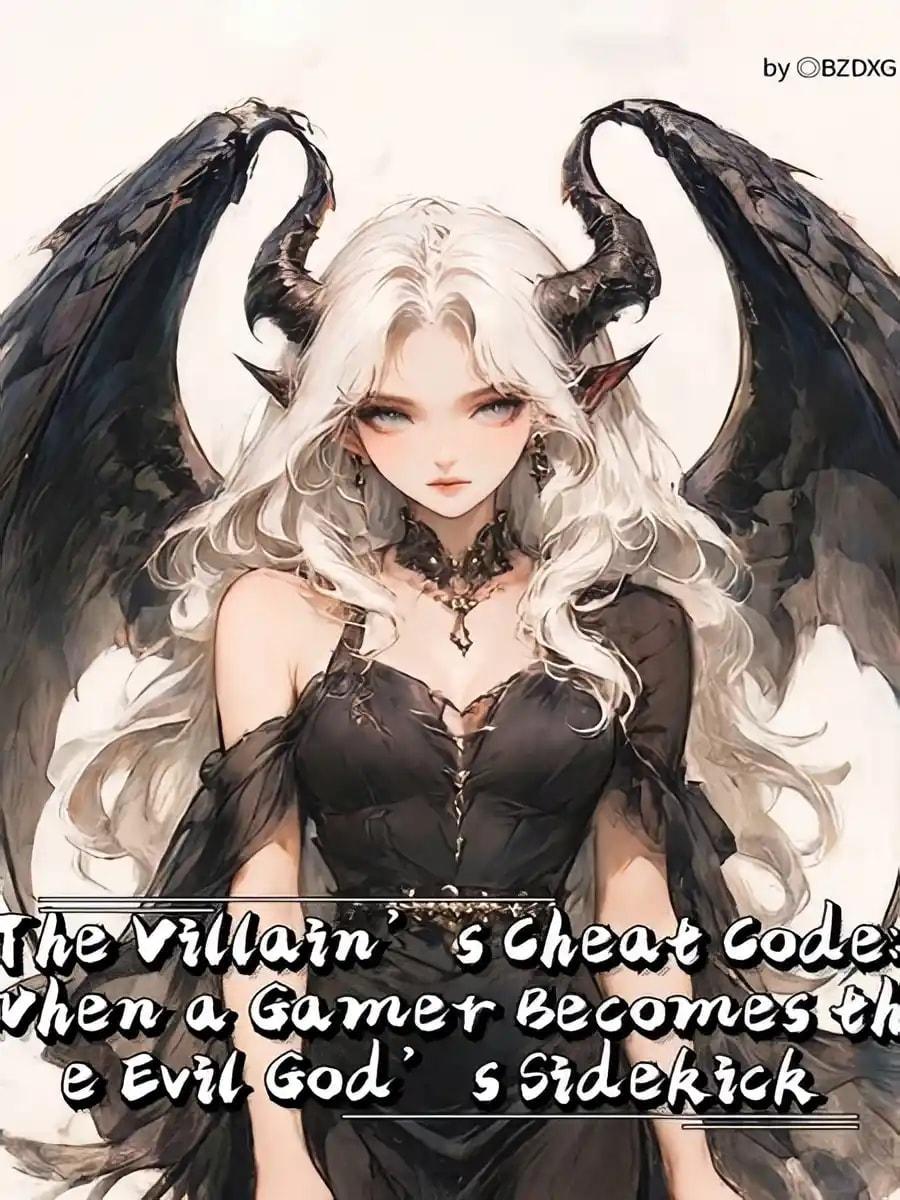The Villain’s Cheat Code: When a Gamer Becomes the Evil God’s Sidekick cover