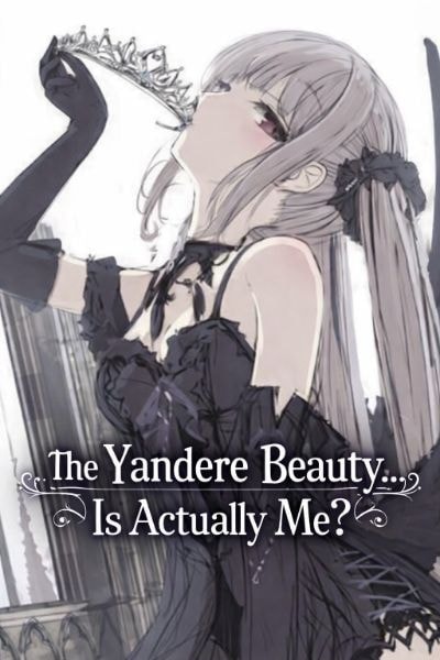 The Yandere Beauty… Is Actually Me? cover