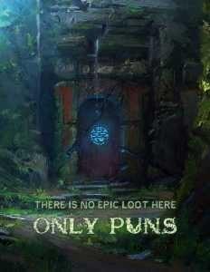 There is no Epic Loot here, Only Puns. cover