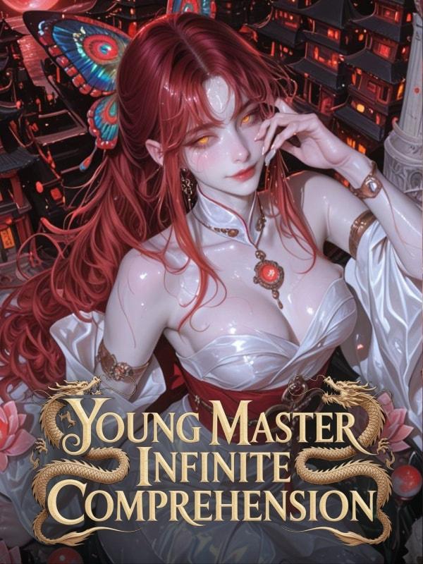 This Young Master Has Infinite Comprehension cover