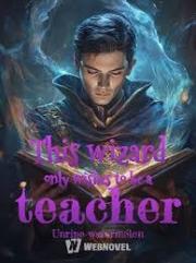 This wizard only wis