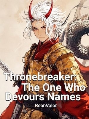 Thronebreaker: The One Who Devours Names cover
